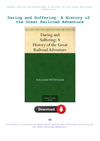 eBooks Daring and Suffering A History of the Great Railroad Adventure