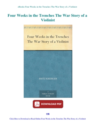 eBooks Four Weeks in the Trenches The War Story of a Violinist