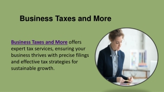 Business Taxes and More