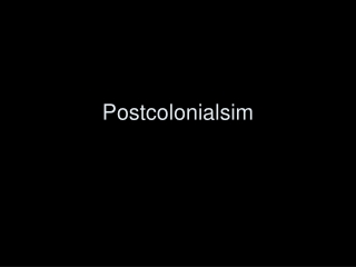Postcolonialsim