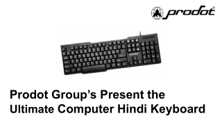 Choosing a Perfect with Affortable Computer Hindi Keyboard