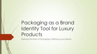 High-End Packaging