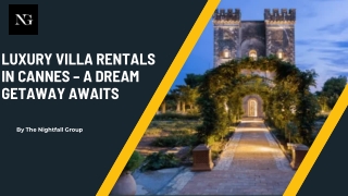 Luxury Villa Rentals in Cannes – A Dream Getaway Awaits