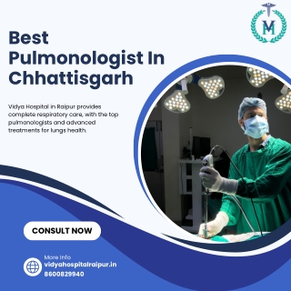 Best Pulmonologist In Chhattisgarh
