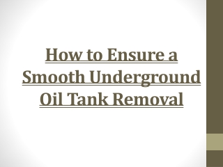 How to Ensure a Smooth Underground Oil Tank Removal