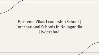 Epistemo Vikas Leadership School  International Schools in Nallagandla Hyderabad