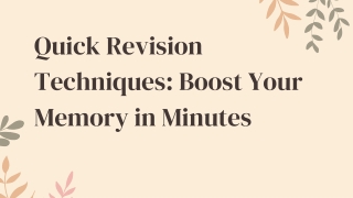 Quick Revision Techniques: Boost Your Memory in Minutes