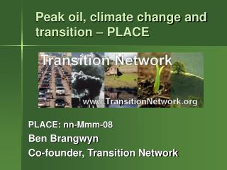 Peak oil, climate change and transition – PLACE