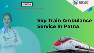 Sky Train Ambulance Service provides best care to Patna and Guwahati patients