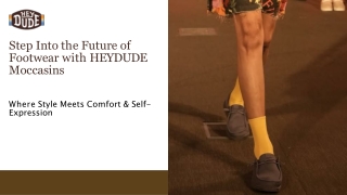 Step Into the Future of Footwear with HEYDUDE Moccasins