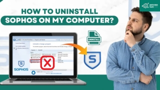 How to Uninstall Sophos on My Computer