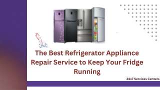 The Best Refrigerator Appliance Repair Service to Keep Your Fridge Running