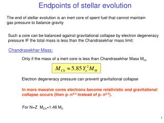 Endpoints of stellar evolution