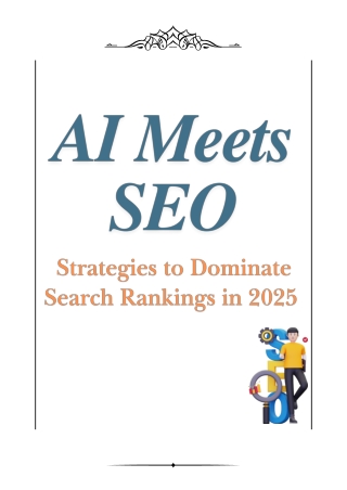 AI Meets SEO: Strategies to Dominate Search Rankings in 2025