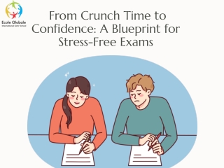 From Crunch Time to Confidence A Blueprint for Stress-Free Exams