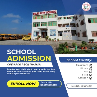 Discover Excellence at Delhi City School , Empowering Young Minds at Delhi City