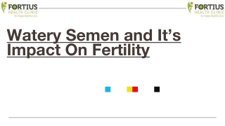 Watery Semen and It's Impact on Fertility - Fortius Health Clinic