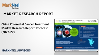 China Colorectal Cancer Treatment Market Research Report: Forecast (2022-27)
