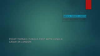 Fight Toenail Fungus Fast with Lunula Laser in London