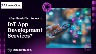 Why Should You Invest in IoT App Development Services