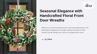 Seasonal Elegance with Handcrafted Floral Front Door Wreaths