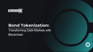 Bond Tokenization Transforming Debt Markets with Blockchain