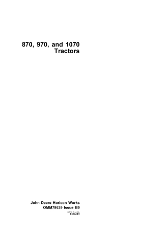 John Deere 870 970 and 1070 Tractors Operator’s Manual Instant Download (Publication No.OMM79639)