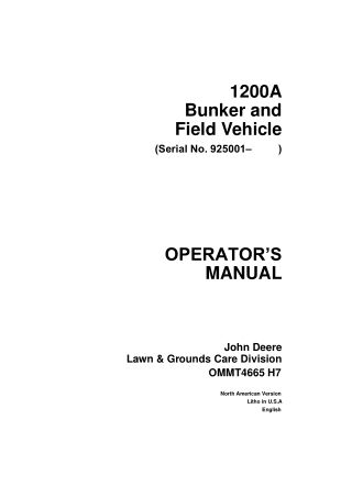 John Deere 1200A Bunker and Field Vehicle Operator’s Manual Instant Download (Pin.925001-) (Publication No.OMMT4665)