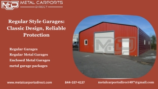 Regular Style Garages Classic Design, Reliable Protection