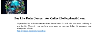 Buy Live Resin Concentrates Online  Bubbaplanetla1.com