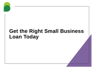 Get the Right Small Business Loan Today