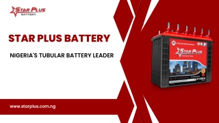 Star Plus Battery - Nigeria's Tubular Battery Leader