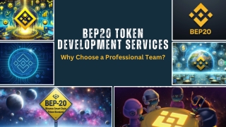 BEP20 Token Development Services Why Choose a Professional Team