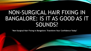 Non Surgical Hair Fixing in Bangalore Is It as Good as It Sounds