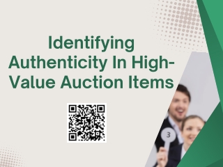 Identifying Authenticity In High-Value Auction Items