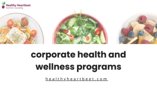 Enhancing Employee Well-beingThe Impact of Corporate Health and Wellness Programs