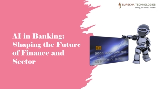 AI in Banking: Shaping the Future of Finance and Sector