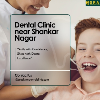 Dental Clinic near Shankar Nagar