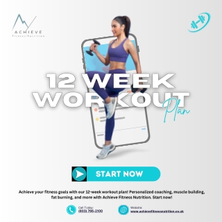 Transform Your Fitness with a 12-Week Workout Plan | Achieve Fitness Nutrition