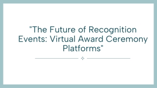 The Future of Recognition Events Virtual Award Ceremony Platforms