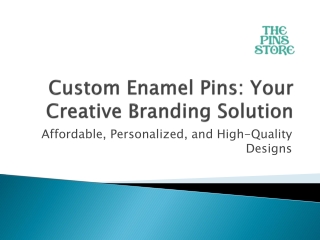 Custom Enamel Pins: Your Creative Branding Solution