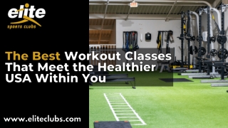 The Best Workout Classes That Meet the Healthier USA Within You