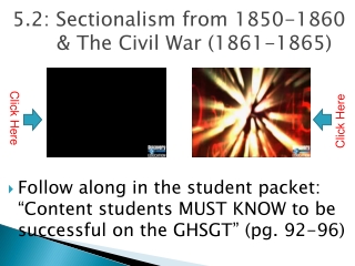 5.2: Sectionalism from 1850-1860 & The Civil War (1861-1865)