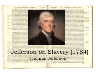Jefferson on Slavery (1784)
