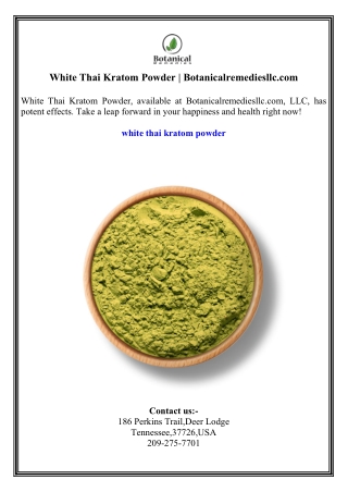 White Thai Kratom Powder  Botanicalremediesllc.com