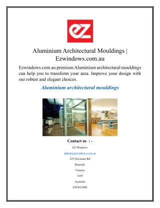 Aluminium Architectural Mouldings  Ezwindows.com