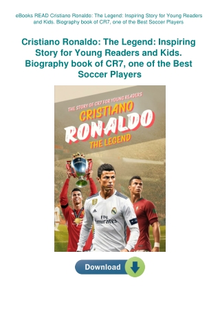 eBooks READ Cristiano Ronaldo The Legend Inspiring Story for Young Readers and Kids. Biography book