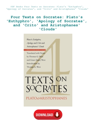 PDF Books Four Texts on Socrates Plato's 'Euthyphro'  'Apology of Socrates'  and 'Crito' and Aristop