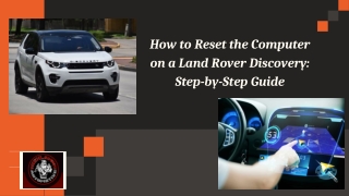 How to Reset the Computer on a Land Rover Discovery Step-by-Step Guide