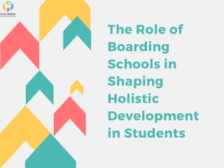 The Role of Boarding Schools in Shaping Holistic Development in Student